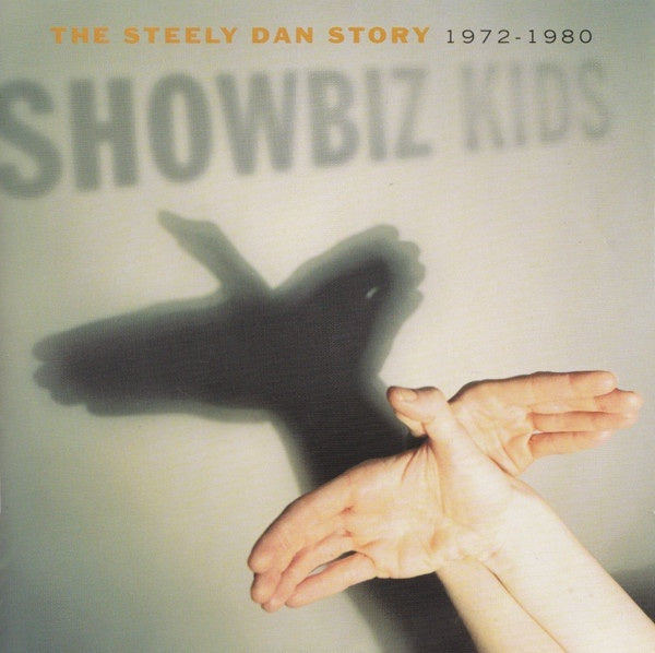 Steely Dan - Showbiz Kids (The Steely Dan Story 1972–1980) 2CD