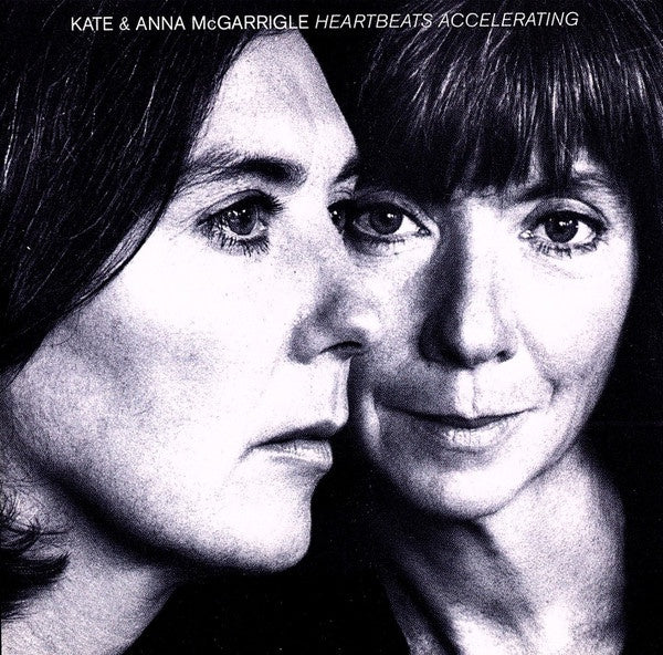 Kate & Anna McGarrigle - Heartbeats Accelerating CD