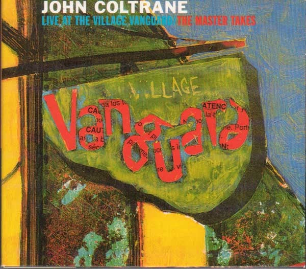 John Coltrane – Live At The Village Vanguard (The Master Takes) Digipak CD