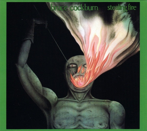 Bruce Cockburn – Stealing Fire + Bonus Tracks CD