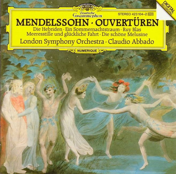 Felix Mendelssohn, Claudio Abbado & London Symphony Orchestra - Ouvertüren (Die Hebriden ∙ Ein Sommernachtstraum ∙ Ruy Blas ∙ Meeresstille Und Glückliche Fahrt ∙ Die Schöne Melusine) CD