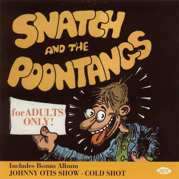 Johnny Otis Show - Cold Shot / Snatch & The Poontangs CD