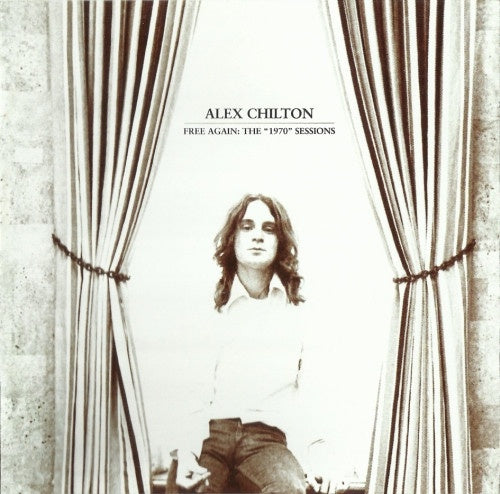 Alex Chilton - Free Again: The "1970" Sessions CD