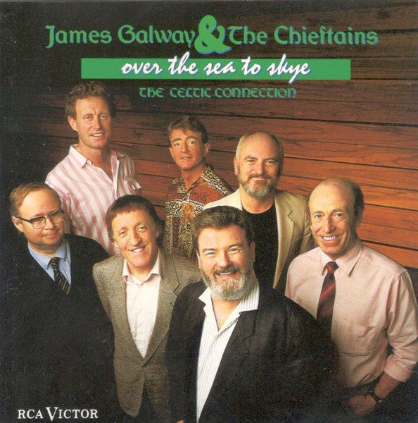 James Galway & Chieftains - Over The Sea To Skye, The Celtic Connection CD