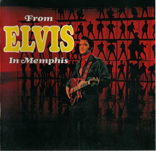 Elvis Presley – From Elvis In Memphis CD
