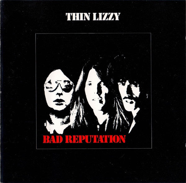 Thin Lizzy – Bad Reputation CD