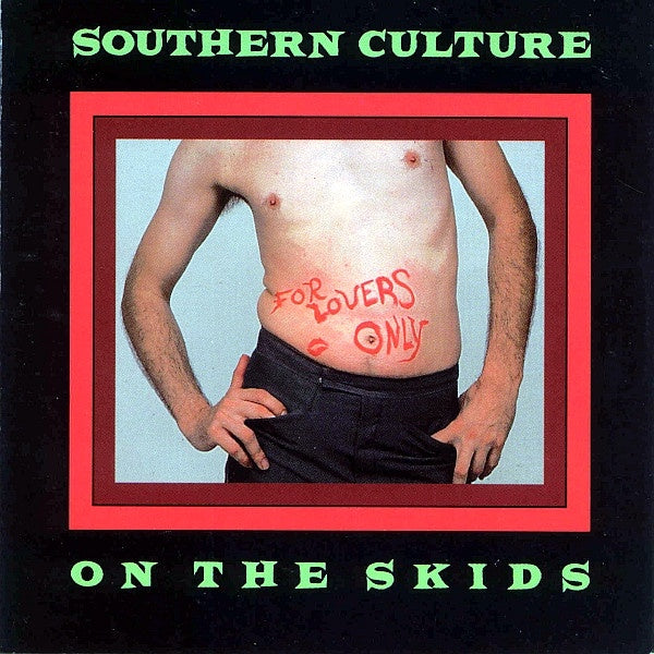 Southern Culture On The Skids – For Lovers Only CD