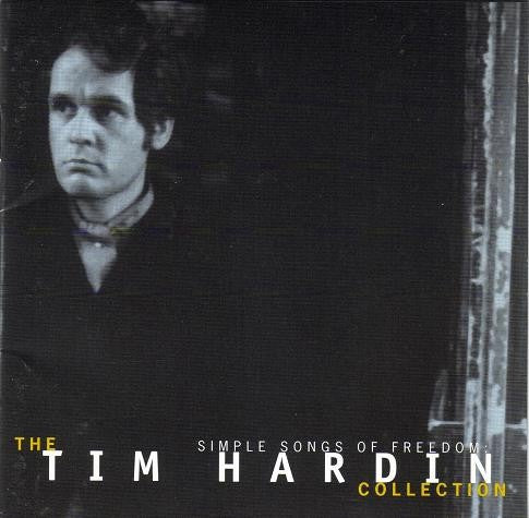 Tim Hardin - Simple Songs Of Freedom (The Tim Hardin Collection) CD