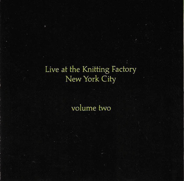 Various Artists - Live At The Knitting Factory Volume Two CD