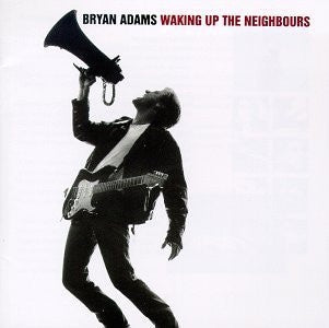 Bryan Adams - Waking Up The Neighbours CD