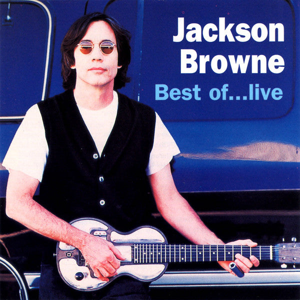 Jackson Browne - Looking East & Best Of... Live 2CD