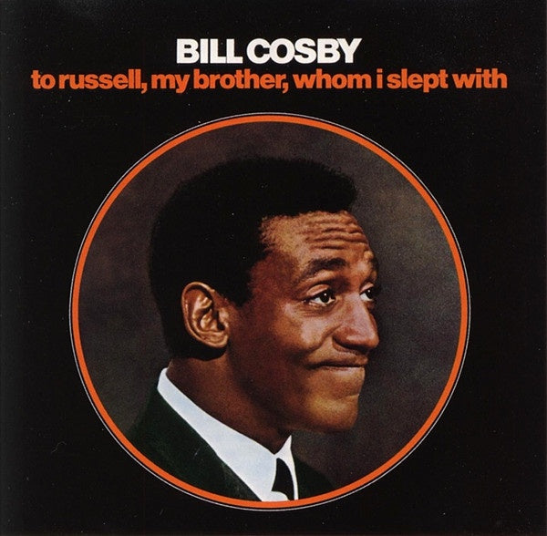 Bill Cosby - To Russell, My Brother, Whom I Slept With CD
