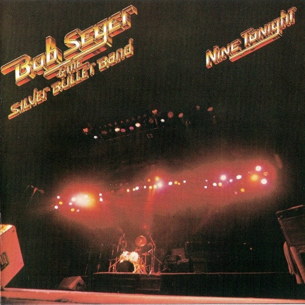 Bob Seger & The Silver Bullet Band – Nine Tonight CD