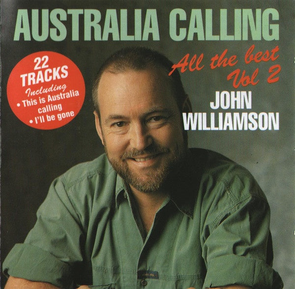 John Williamson – Australia Calling - All The Best Vol 2 CD