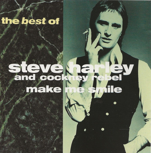 Steve Harley & Cockney Rebel – Make Me Smile - The Best Of Steve Harley And Cockney Rebel CD