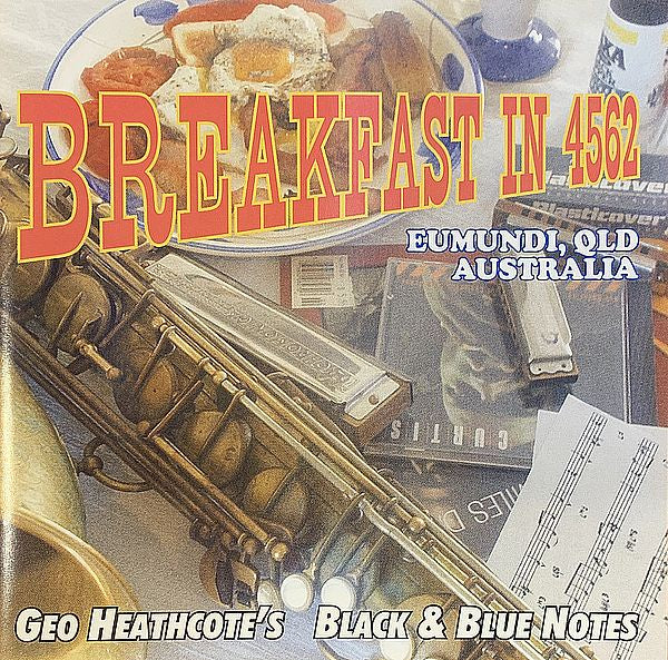 Geo Heathcote – Breakfast In 4562 CD