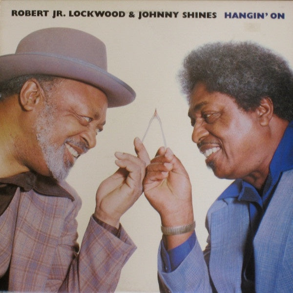 Robert Lockwood Jr. & Johnny Shines - Hangin' On Vinyl LP (Used)