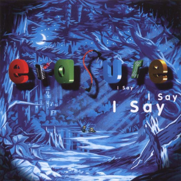 Erasure - I Say, I Say, I Say CD