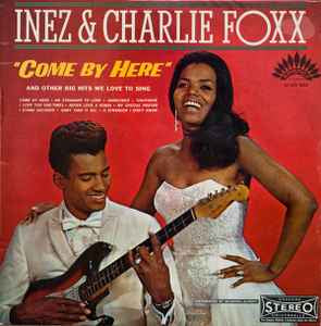 Inez & Charlie Foxx - Come By Here Vinyl LP (Used)
