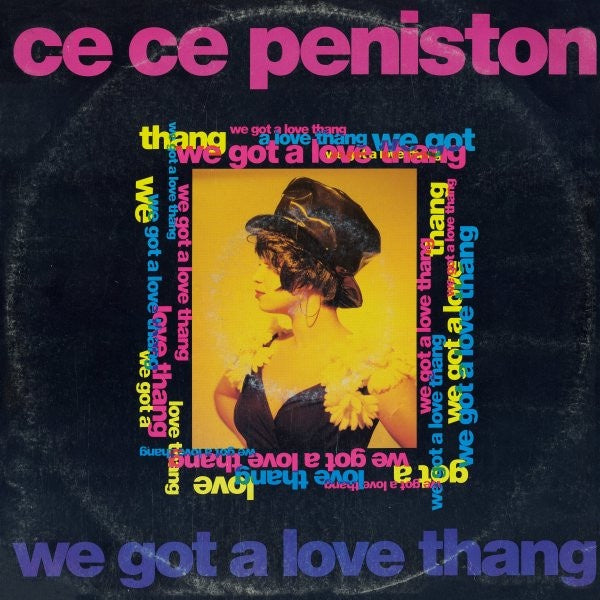 Ce Ce Peniston - We Got A Love Thang 12" Vinyl Single (Used)