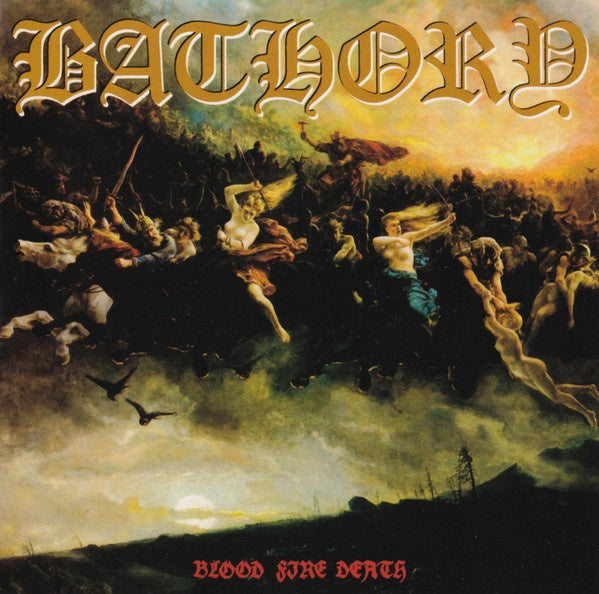 Bathory – Blood Fire Death