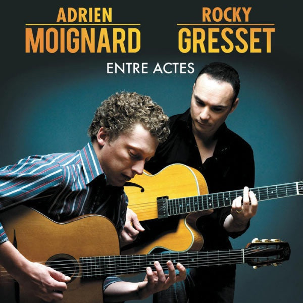 Adrien Moignard & Rocky Gresset - Entre Actes CD