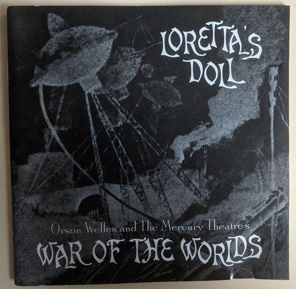 Loretta's Doll - Orson Welles & The Mercury Theatre's War Of The Worlds CD
