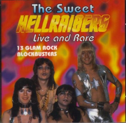 Sweet - Hellraisers (Live And Rare) (13 Glam Rock Blockbusters) CD