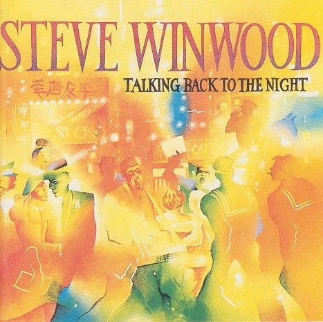Steve Winwood - Talking Back To The Night CD