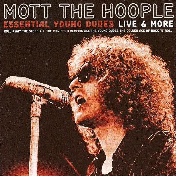 Mott The Hoople - Essential Young Dudes Live & More 2CD