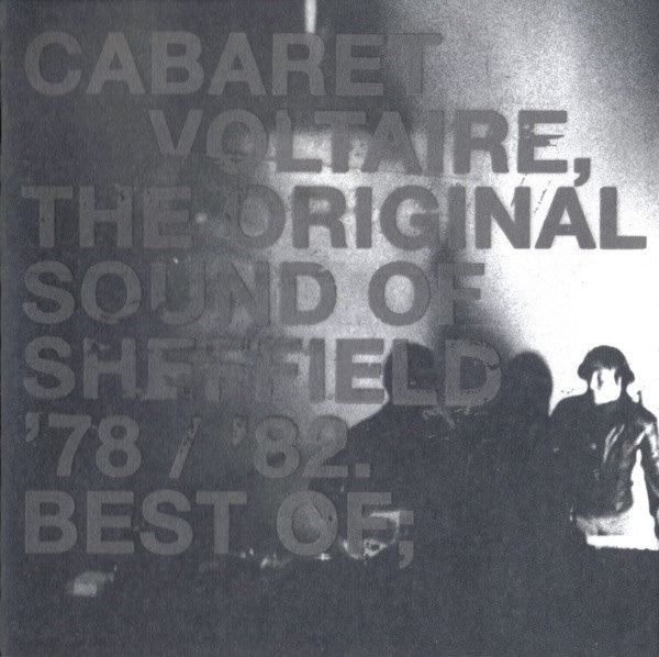 Cabaret Voltaire - The Original Sound Of Sheffield '78 / '82. Best Of; CD