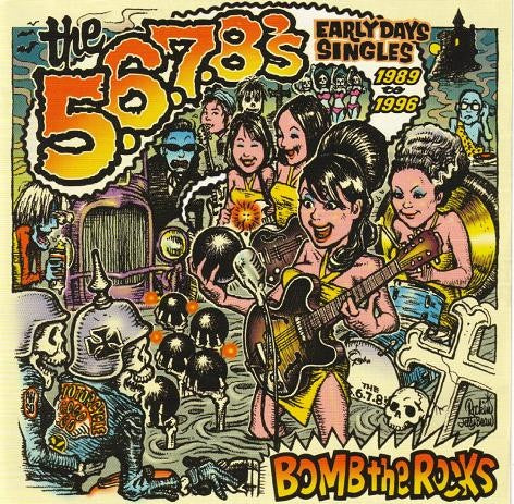 5.6.7.8's – Bomb The Rocks: Early Days Singles CD
