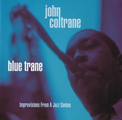 John Coltrane – Blue Trane (Improvisations From A Jazz Genius) CD