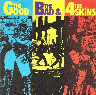 4 Skins – The Good, The Bad & The 4 Skins + Bonus Tracks CD
