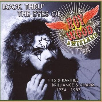 Roy Wood & Wizzard - Look Thru' The Eyes Of... (Hits & Rarities Brilliance & Charm... 1974-1987) 2CD