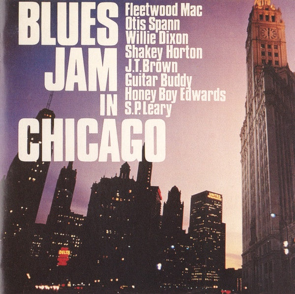 Fleetwood Mac, Otis Spann, Willie Dixon, Shakey Horton, J.T. Brown, Guitar Buddy, Honey Boy Edwards, S.P. Leary – Blues Jam In Chicago 2CD