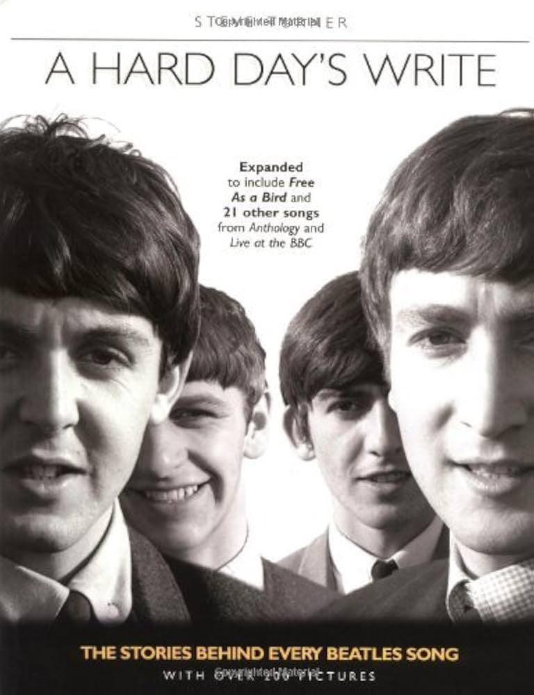 Beatles - A Hard Day's Write: The Stories behind Every Beatles Song by Steve Turner Book (1996)