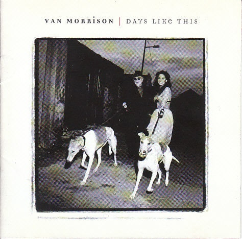 Van Morrison - Days Like This CD