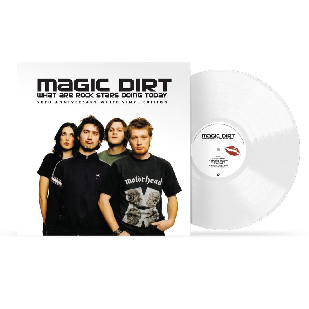 Magic Dirt - What Are Rock Stars Doing Today Anniversary White Coloured Vinyl LP