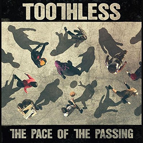 Toothless - Pace Of The Passing Vinyl LP
