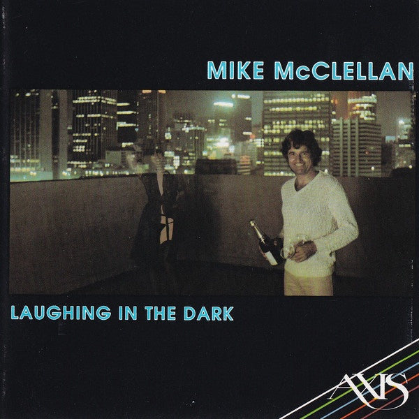 Mike Mcclellan - Laughing In The Dark CD
