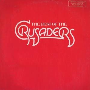 Crusaders - The Best Of The Crusaders Vinyl 2LP (Used)