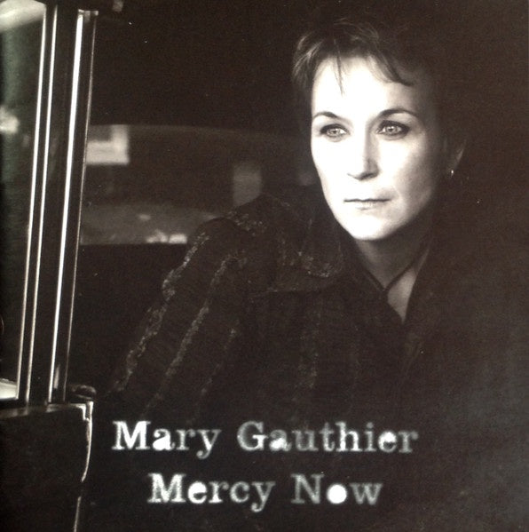 Mary Gauthier - Mercy Now CD