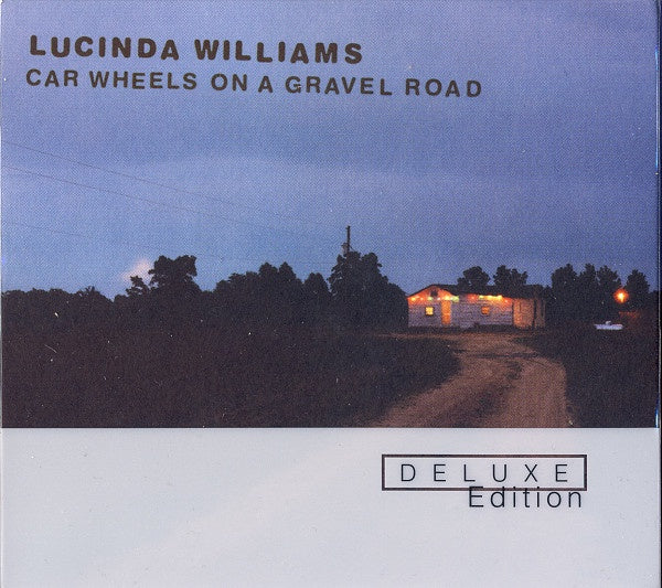 Lucinda Williams – Car Wheels On A Gravel Road Deluxe Edition Digipak CD