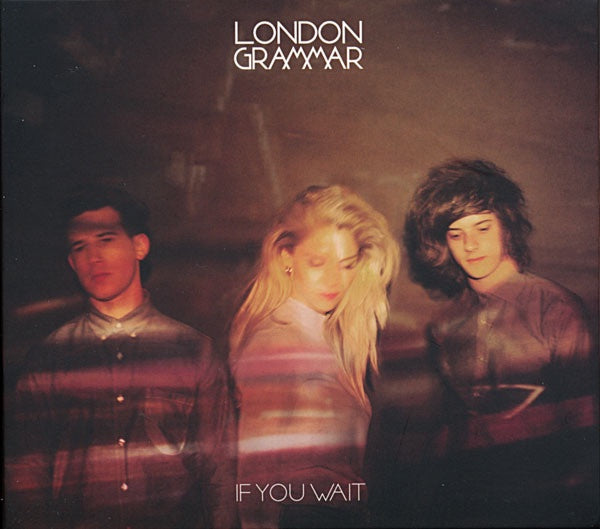 London Grammar – If You Wait Digipak CD