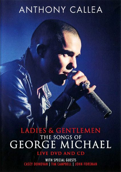 Anthony Callea – Ladies & Gentlemen: The Songs Of George Michael DVD/CD
