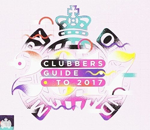 Various Artists - Clubbers Guide To 2017 2CD
