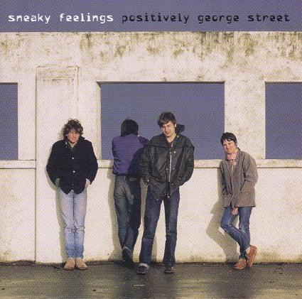 Sneaky Feelings – Positively George Street CD