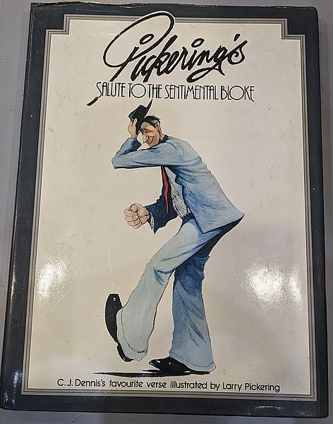 C.J. Dennis - Pickering's Salute To The Sentimental Bloke Book
