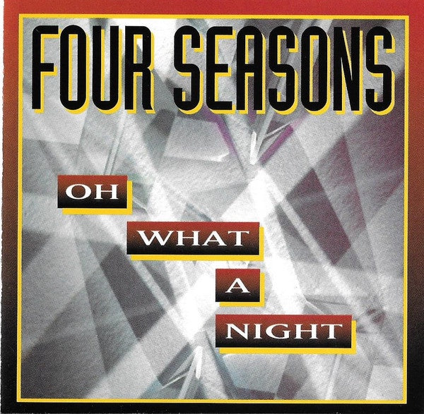 Four Seasons - Oh What A Night CD